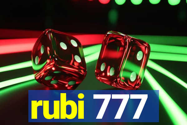 rubi 777